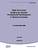 Tight but Loose: Scaling Up Teacher Professional Development in Diverse Contexts (PDF)